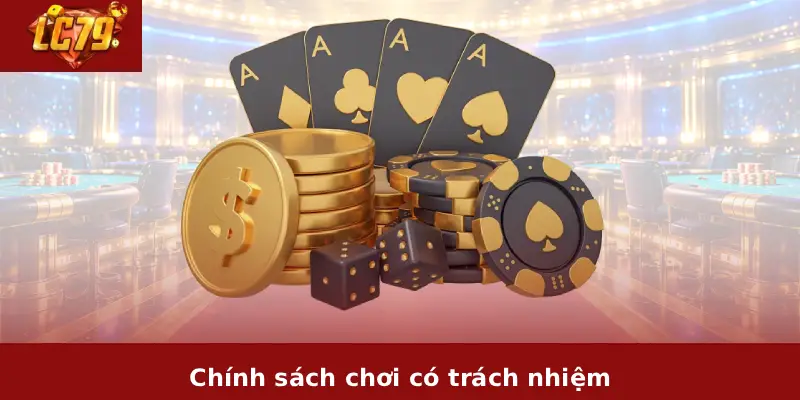 Chính sách chơi có trách nhiệm
