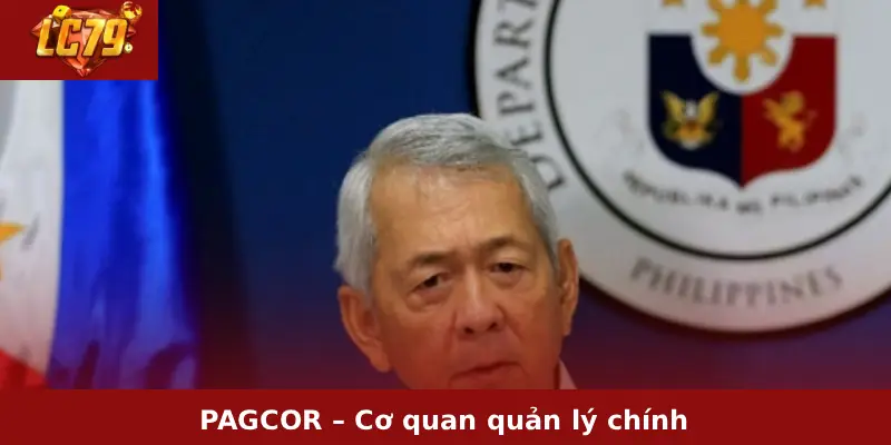 PAGCOR – Cơ quan quản lý chính