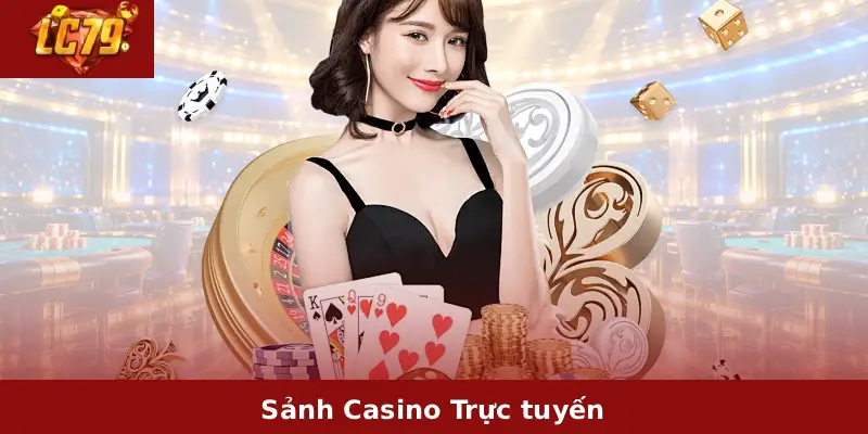 Sảnh Casino Trực tuyến